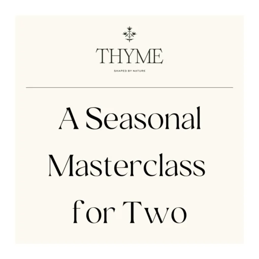 Take-a-little-thyme Experience Thyme A Seasonal Masterclass For Two
